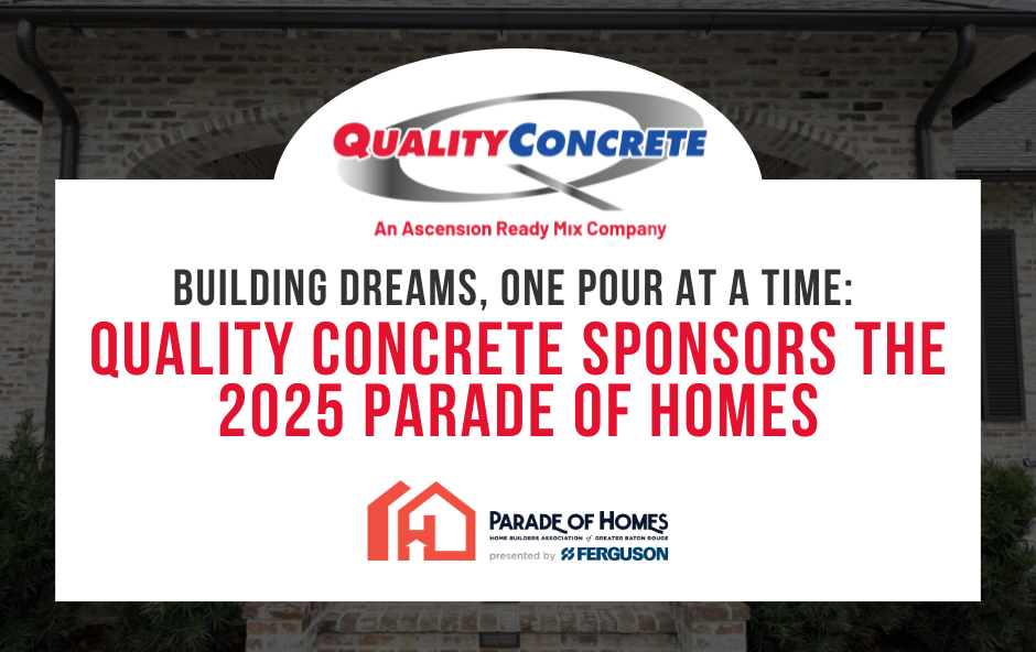 Building Dreams, One Pour at a Time: Quality Concrete Sponsors the 2025 Parade of Homes