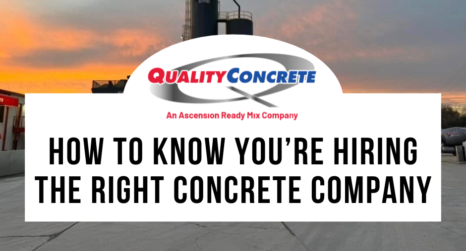 How to Know You’re Hiring the Right Concrete Company